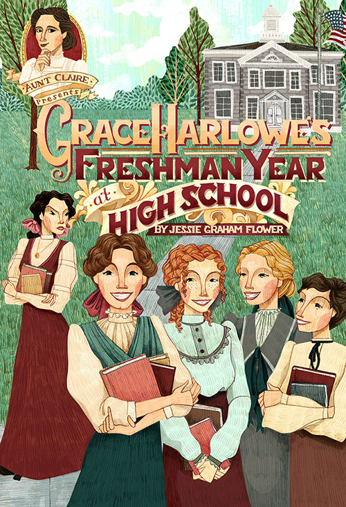 'Grace Harlowe's Freshman Year at High School' by Jessie Graham Flower